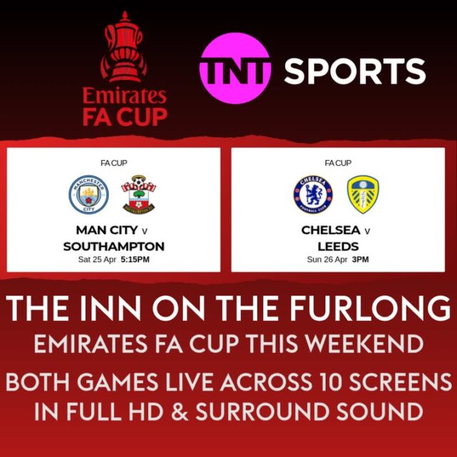 LIVE Emirates FA Cup Semi  Finals this weekend here at The Inn On The Furlong Ringwood

Today 5:15 Man City v Southampton and Sunday sees Chelsea v Leeds at 3pm

Table bookings available when dining
