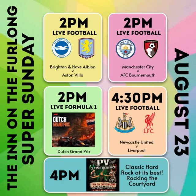 What a Super Sunday we have lined up for you here at The Inn On The Furlong Ringwood

Enjoy our delicious home made Sunday Roasts from 12pm - choose from Beef, Pork, Leg of Lamb or Chicken - don't forget your Pigs In Blankets or Cauliflower Cheese sides!

Then enjoy THREE LIVE Premier League matches from 2pm with Bournemouth taking on Man City and Brighton at home to Aston Villa both at 2pm!

4:30pm sees Newcastle take on Liverpool... 

Oh and did we also mention PV Hard Rock Band playing Classic Hard Rock at its best outside in our courtyard from 4pm!

And why not enjoy our DOUBLE UP OFFER for only £1 on selected spirits ALL WEEKEND

#furlongevents #furlongmusic #furlongsports