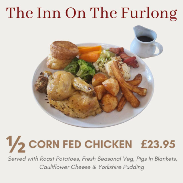 Come along and try our NEW 1/2 Corn Fed chicken addition to our Sunday Roasts. Served with 6 Roast Potatoes, Seasonal Veg, Pigs In Blankets, Cauliflower Cheese, Stuffing, Yorkshire Pudding and Gravy 

 #furlongfood